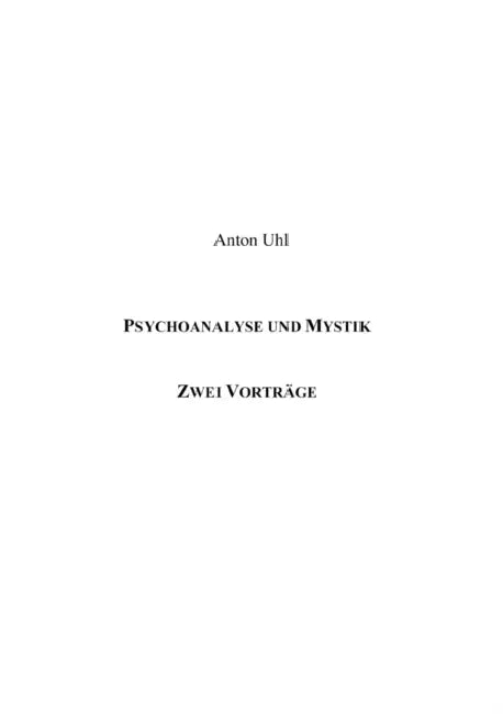 Psychoanalyse und Mystik: Zwei Vorträge by Anton Uhl