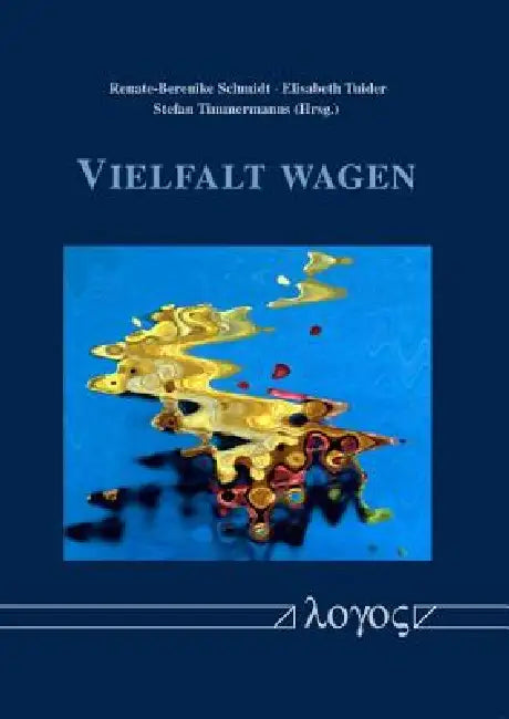 Vielfalt Wagen: Festschrift Fur Uwe Sielert by Renate-Berenike Schmidt, Stefan Timmermanns, Elisabeth Tuider