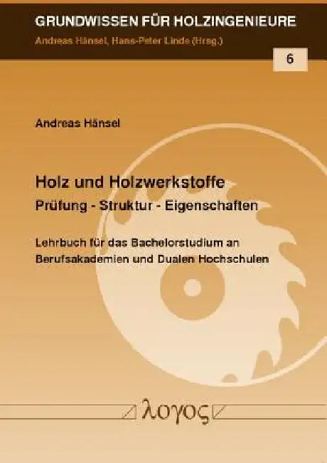 Holz Und Holzwerkstoffe: Prufung - Struktur - Eigenschaften by Andreas Hansel
