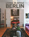 Living in Style Berlin by Stephanie Von Pfuel