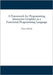 A Framework for Programming Interactive Graphics in a Functional Programming Language by Scholz, Enno