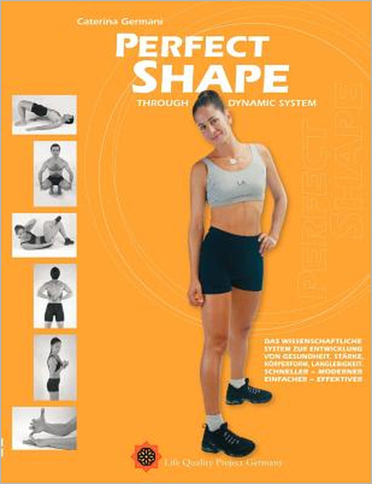 Perfect Shape: Through Dynamic System by Caterina Germani