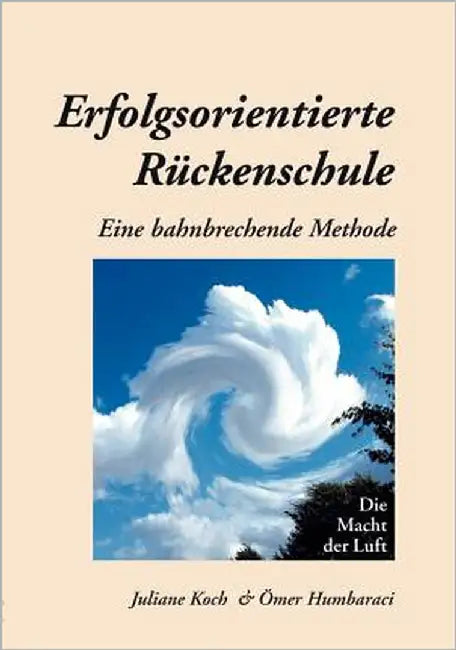 Erfolgsorientierte Rückenschule: Eine bahnbrechende Methode by Koch, Juliane