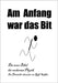 Am Anfang war das Bit: Die neue Bibel der modernen Physik, Ins Deutsche übersetzt von Ralf Steffler by Steffler, Ralf