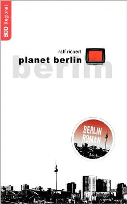 planet berlin by Richert, Ralf