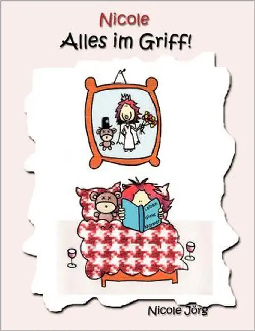 Nicole: Alles im Griff! by Jörg, Nicole