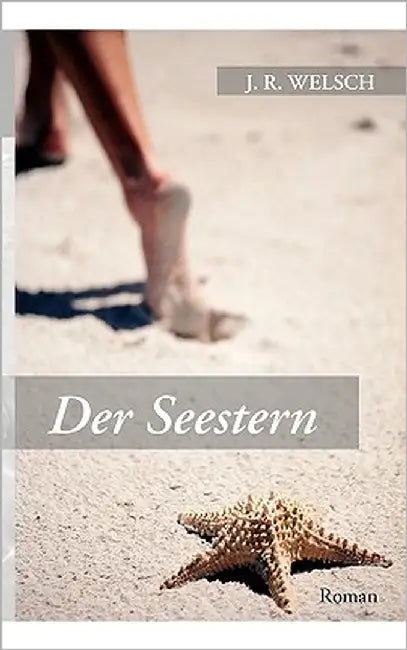 Der Seestern by Welsch, Jürgen R.