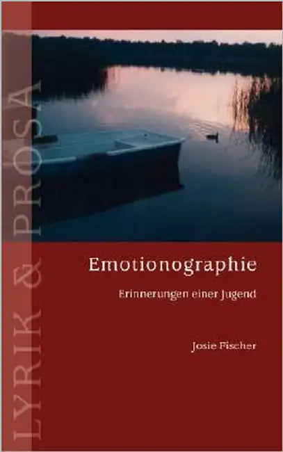 Emotionographie: Erinnerungen einer Jugend by Fischer, Josie