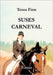 Suses Carneval by Finn, Tessa