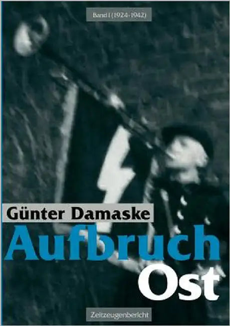 Aufbruch Ost Band I (1924-1942) by Damaske, Günter