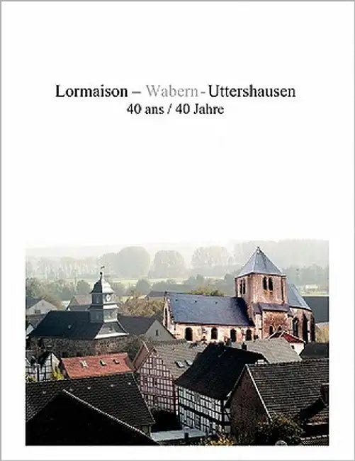 Lormaison - Wabern - Uttershausen by Noding, Heinz