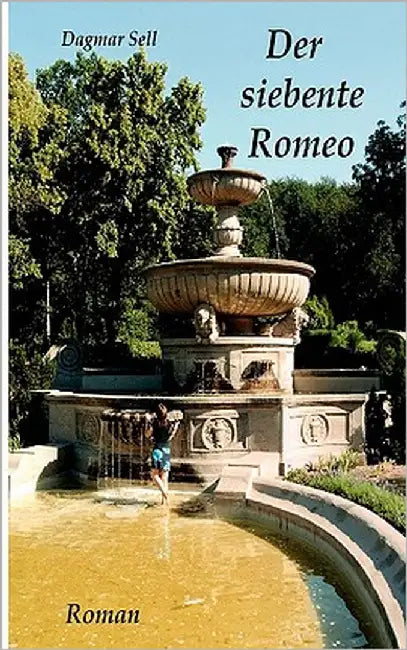 Der siebente Romeo by Sell, Dagmar