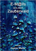 E-Mails aus dem Zauberwald by Weiler, Andrea