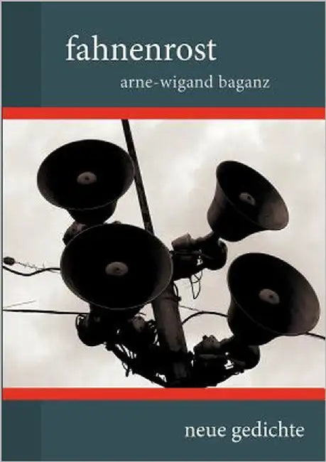 fahnenrost by Baganz, Arne-Wigand