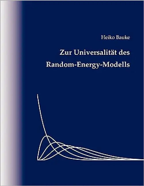 Zur Universalität des Random-Energy-Modells by Bauke, Heiko