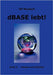 dBase lebt ! Band 3: Klassen und Objekte by Neubert, Ulf