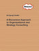 A Discursive Approach to Organizational and Strategy Consulting by Wolfgang Schnelle