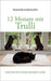 12 Monate mit Trulli: Geschichte einer großen Liebe by Hartmann, Susanne