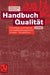 Handbuch Qualität: Grundlagen Und Elemente Des Qualitätsmanagements: Systeme - Perspektiven by Walter Geiger, Willi Kotte