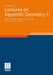 Lectures on Algebraic Geometry II: Basic Concepts, Coherent Cohomology, Curves and Their Jacobians by Günter Harder