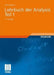 Lehrbuch Der Analysis. Teil 1 by Harro Heuser