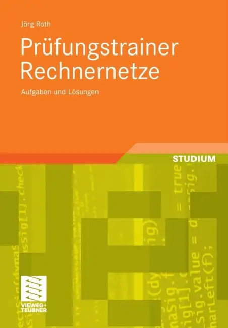 Prüfungstrainer Rechnernetze: Aufgaben Und Lösungen by Jörg Roth