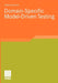 Domain-Specific Model-Driven Testing by Stefan Bärisch