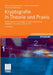 Kryptografie in Theorie Und PRAXIS: Mathematische Grundlagen Für Internetsicherheit, Mobilfunk Und Elektronisches Geld by Albrecht Beutelspacher, Heike B. Neumann, Thomas Schwarzpaul