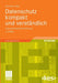 Datenschutz Kompakt Und Verständlich: Eine Praxisorientierte Einführung by Bernhard C. Witt