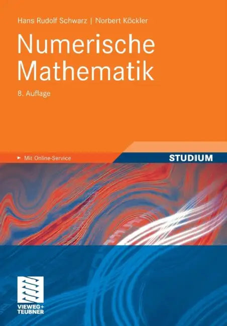 Numerische Mathematik by Hans-Rudolf Schwarz, Norbert Köckler