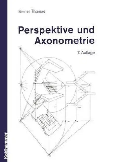 Perspektive Und Axonometrie by Reiner Thomae