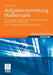Aufgabensammlung Mathematik. Band 1: Analysis Einer Variablen, Lineare Algebra: Für Studierende in Mathematisch-Naturwissenschaftlichen Und Technische by Herbert Wallner