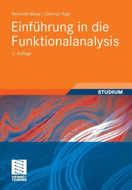 Einführung in Die Funktionalanalysis by Reinhold Meise, Dietmar Vogt
