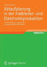 Ablaufplanung in Der Halbleiter- Und Elektronikproduktion: Hybride Optimierungsverfahren Und Dekompositionstechniken by Andreas Klemmt