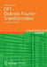 DFT - Diskrete Fourier-Transformation: Elementare Einführung by André Neubauer