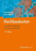 Hochbaukosten: Nach Din 276, Din 18960 Und Weiteren Richtlinien by Bert Bielefeld, Peter Fröhlich