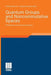 Quantum Groups and Noncommutative Spaces: Perspectives on Quantum Geometry by Matilde Marcolli