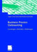 Business Process Outsourcing: Grundlagen, Methoden, Erfahrungen by Jürgen Gross, Jörg Bordt, Matias Musmacher