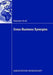 Cross-Business Synergies: A Typology of Cross-Business Synergies and a Mid-Range Theory of Continuous Growth Synergy Realization by Sebastian Knoll