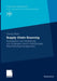 Supply Chain Sourcing: Konzeption Und Gestaltung Von Synergien Durch Mehrstufiges Beschaffungsmanagement by Georg Mohr, Prof Dr Michael Eßig
