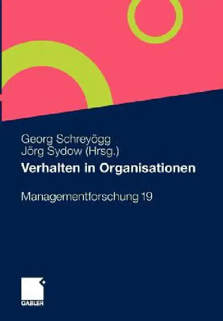 Verhalten in Organisationen by Georg Schreyögg, Jörg Sydow