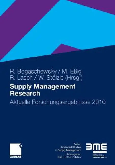 Supply Management Research: Aktuelle Forschungsergebnisse 2010 by Ronald Bogaschewsky, Michael Eßig, Rainer Lasch