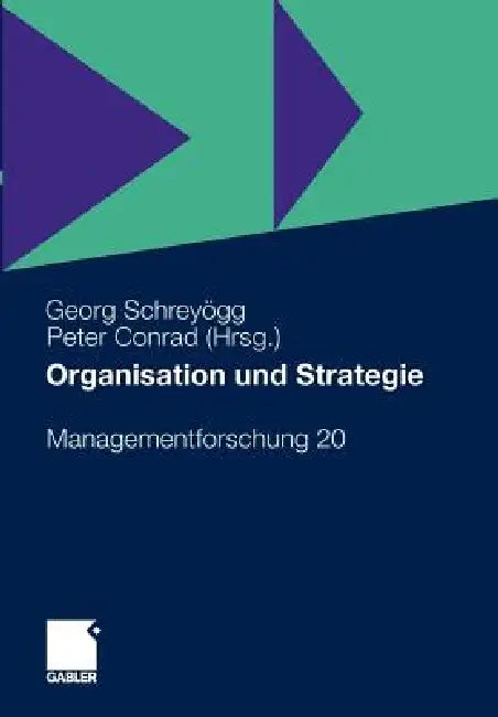 Organisation Und Strategie by Georg Schreyögg, Peter Conrad