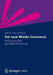 Der Neue Mobile-Commerce: Erfolgsfaktoren Und Best Practices by Gerrit Heinemann