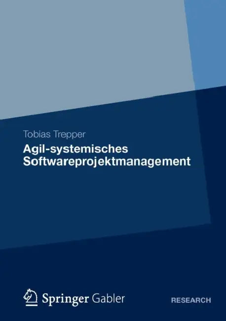 Agil-Systemisches Softwareprojektmanagement by Tobias Trepper