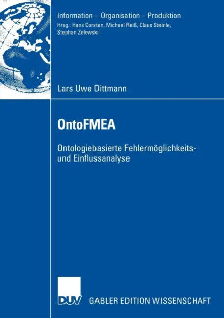 Ontofmea: Ontologiebasierte Fehlermöglichkeits- Und Einflussanalyse by Lars Uwe Dittmann, Prof Dr Stephan Zelewski