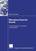 Managing Corporate Brands: A New Approach to Corporate Communication by Marcos Ormeno