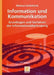 Information Und Kommunikation: Grundlagen Und Verfahren Der Informationsübertragung by Markus Hufschmid