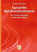 Spezielle Relativitätstheorie: Ein Neuer Einstieg in Einsteins Welt by Helmut Günther