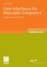 User Interfaces for Wearable Computers: Development and Evaluation by Hendrik Witt